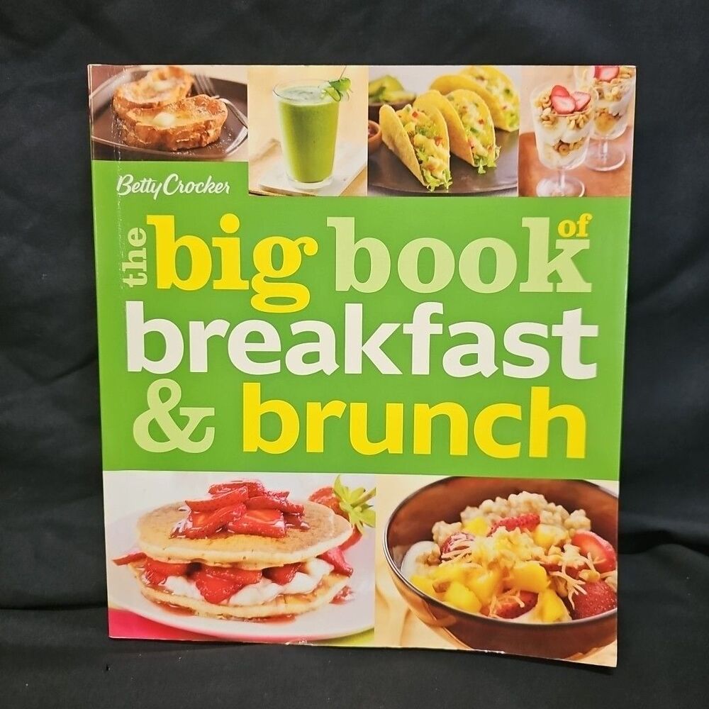 Betty Crocker the Big Book of Breakfast and Brunch by Betty Betty Crocker (2014,